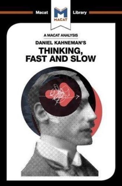 Bilde av An Analysis Of Daniel Kahneman&#039;s Thinking, Fast And Slow Av Jacqueline Allan