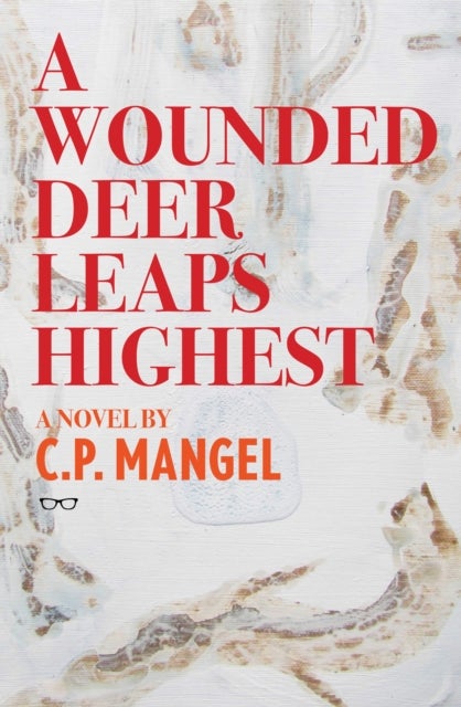 Bilde av A Wounded Deer Leaps The Highest Av C.p Mangel
