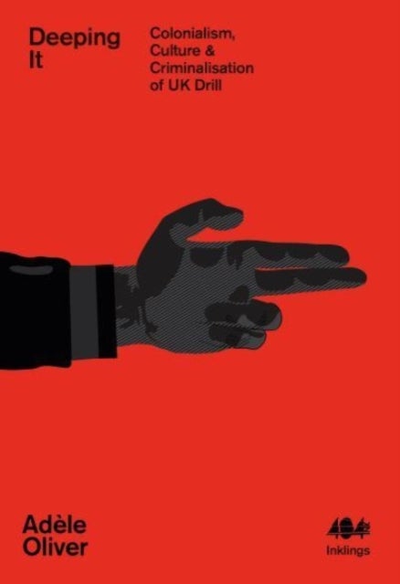 Deeping It - Colonialism, Culture & Criminalisation of UK Drill