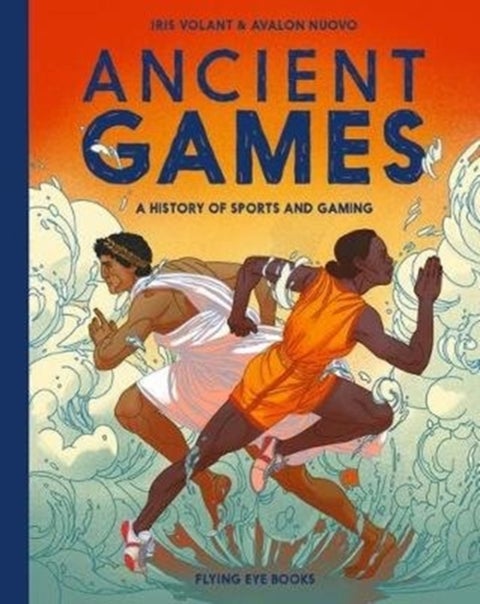 Ancient Games - A History of Sports and Gaming