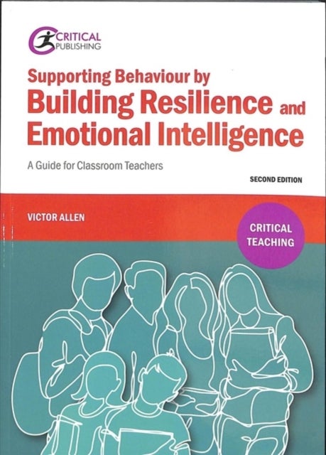 Bilde av Supporting Behaviour By Building Resilience And Emotional Intelligence Av Victor Allen