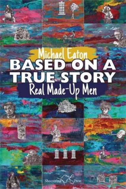Based on a True Story - Real Made-Up Men