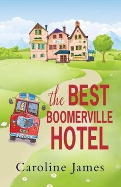 The Best Boomerville Hotel av Caroline James