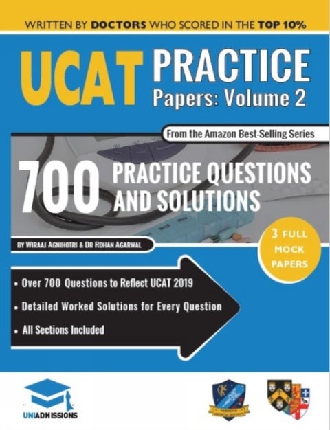 UCAT Practice Papers Volume Two - 3 Full Mock Papers, 700 Questions in the style of the UCAT, Detailed Worked Solutions for Every Ques
