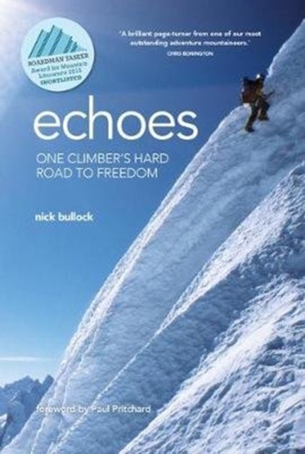 Echoes - One climber's hard road to freedom