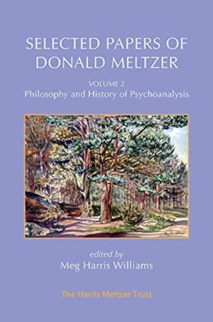 Bilde av Selected Papers Of Donald Meltzer - Vol. 2 Av Donald Meltzer