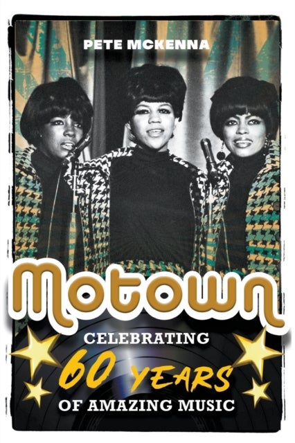 Motown - Celebrating 60 Years of Amazing Music