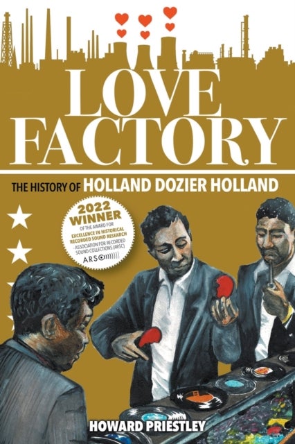 Love Factory - The History of Holland Dozier Holland