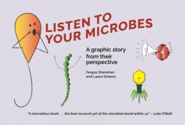 Listen to Your Microbes - A Graphic Story ¿ from Their Perspective