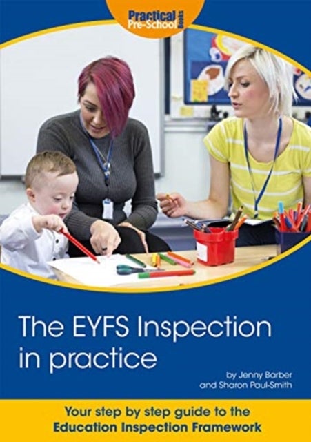 Bilde av The Eyfs Inspection In Practice Av Jenny Barber, Sharon Paul-smith