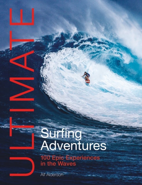 Bilde av Ultimate Surfing Adventures Av Alf Alderson