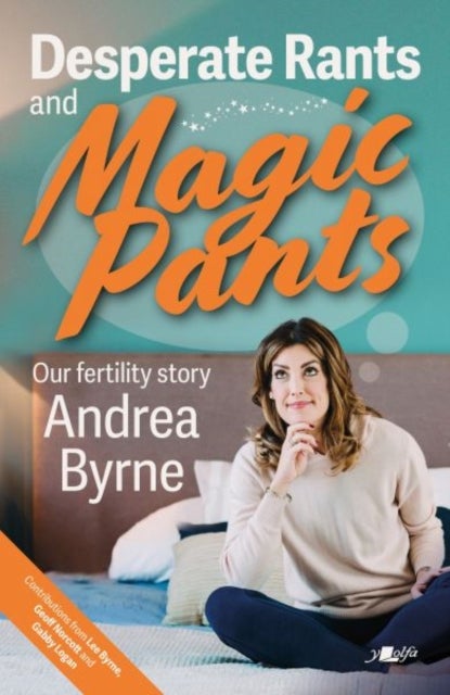 Desperate Rants and Magic Pants - Our fertility story