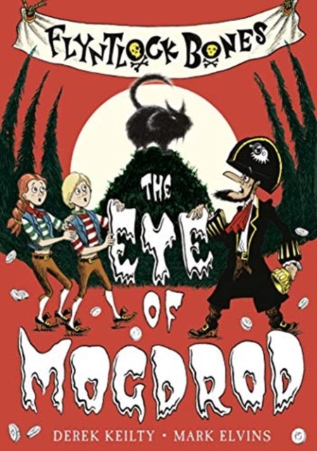 Flyntlock Bones - The Eye of Mogdrod