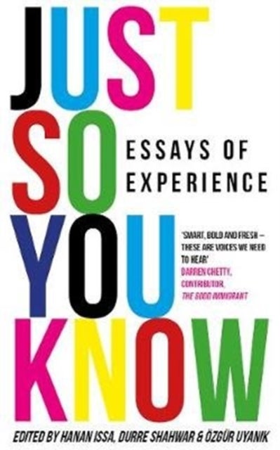 Just So You Know - Essays of Experience