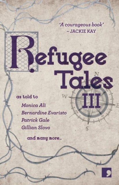 Refugee Tales - Volume III