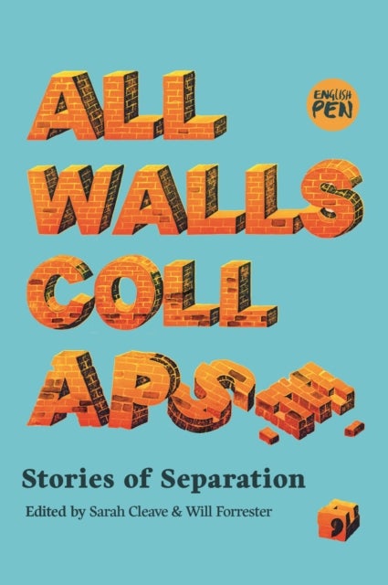 All Walls Collapse - Stories of Separation
