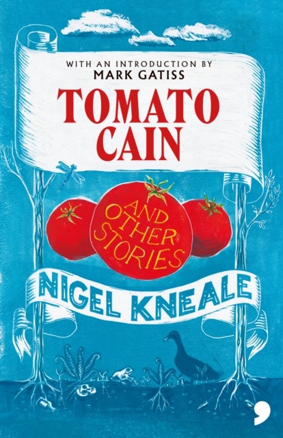 Tomato Cain - And Other Stories
