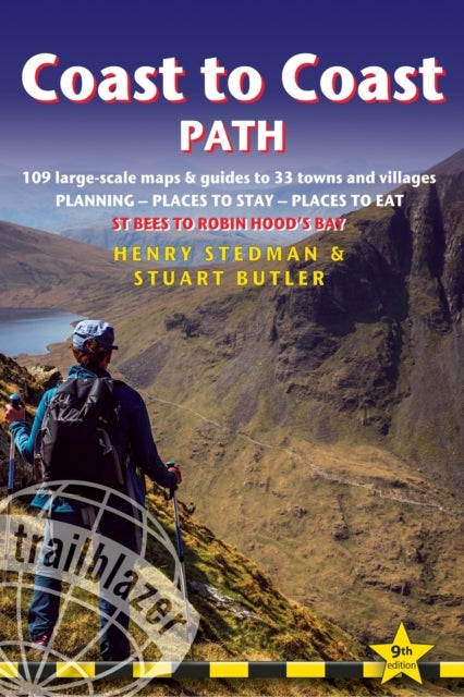 Coast to Coast Path - 109 Large-Scale Walking Maps & Guides to 33 Towns & Villages - Planning, Places to Stay, Places to E