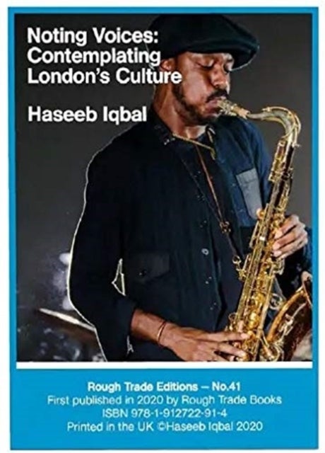 Bilde av Haseeb Iqbal - Noting Voices: Contemplating London&#039;s Culture (rt#41) Av Haseeb Iqbal