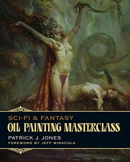 Bilde av Oil Painting Masterclass Av Patrick J. Jones