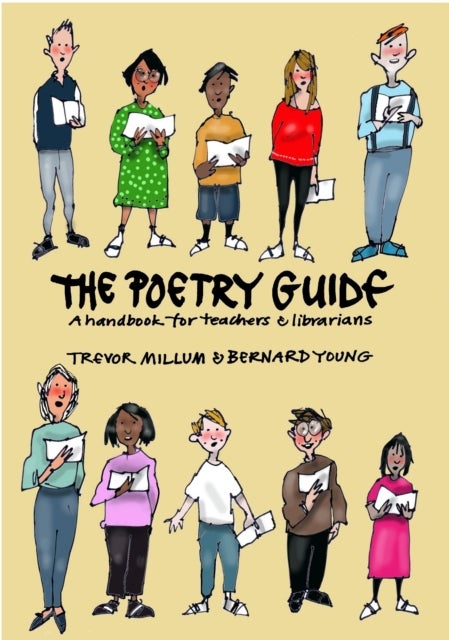 The Poetry Guide - A 'How to' Guide for Teachers and Librarians