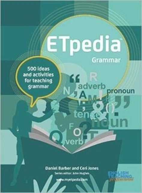 ETpedia Grammar - 500 ideas and activities for teaching grammar