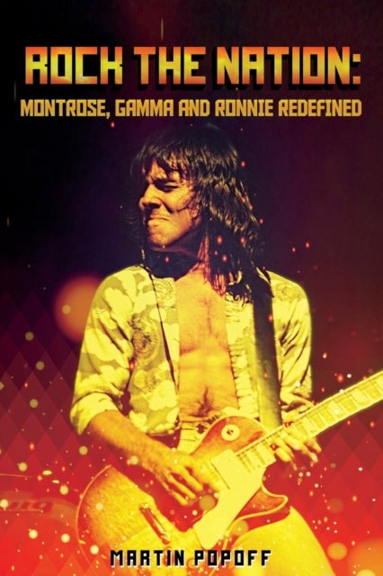 Rock The Nation - Montrose, Gamma and Ronnie Redefined