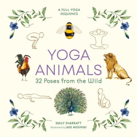 Yoga Animals - 32 Poses from the Wild
