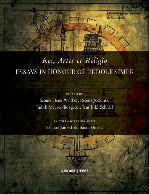 Res, Artes et Religio - Essays in Honour of Rudolf Simek