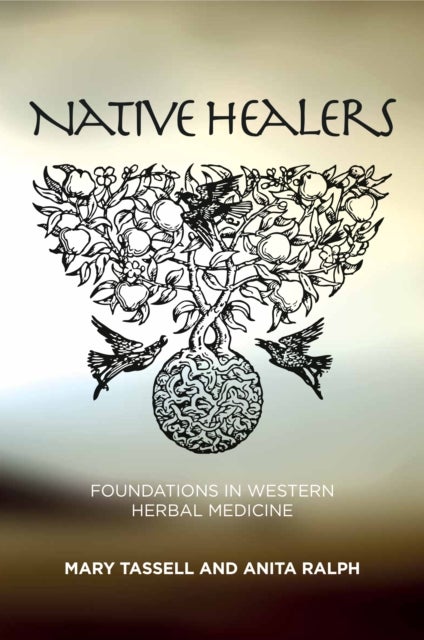 Native Healers - Foundations in Western Herbal Medicine