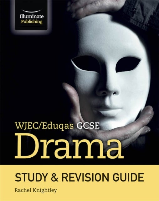 Bilde av Wjec/eduqas Gcse Drama Study &amp; Revision Guide Av Rachel Knightley