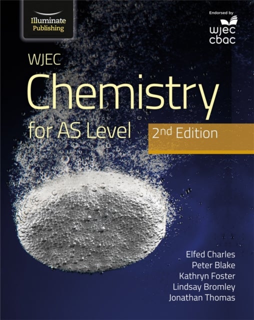 Bilde av Wjec Chemistry For As Level Student Book: 2nd Edition Av Elfed Charles, Jon Thomas, Jonathan Thomas, K Foster, Kathryn Foster, Lindsay Bromley, Peter