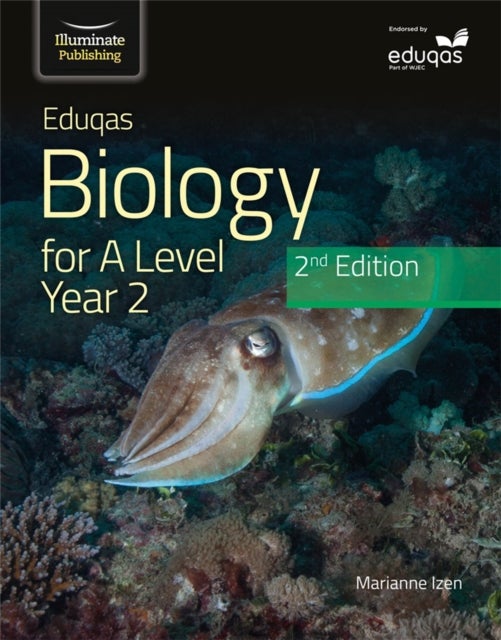 Bilde av Eduqas Biology For A Level Yr 2 Student Book: 2nd Edition Av Marianne Izen