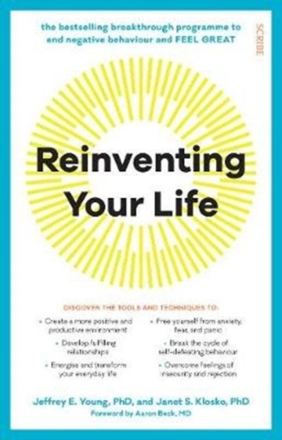 Reinventing Your Life - the bestselling breakthrough programme to end negative behaviour and feel great