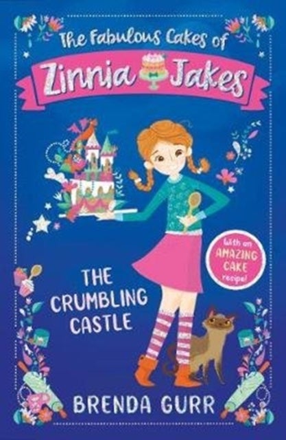 Bilde av The Fabulous Cakes Of Zinnia Jakes: The Crumbling Castle Av Brenda Gurr