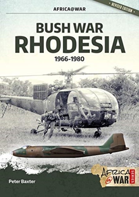 Bush War Rhodesia - 1966-1980
