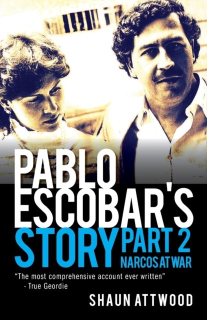 Pablo Escobar's Story 2 - Narcos at War