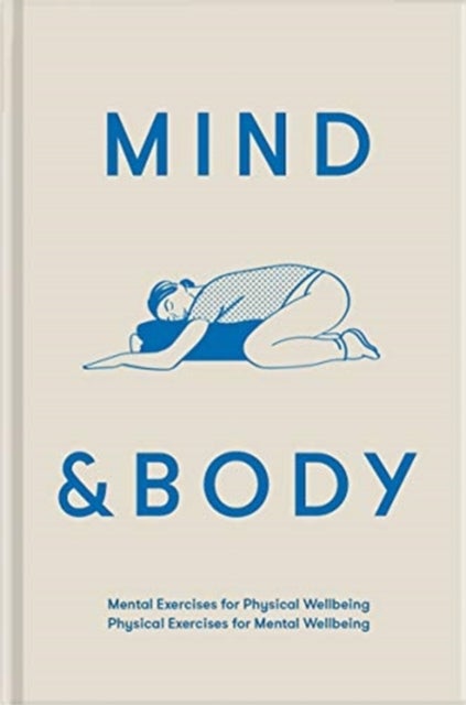Mind & Body: Physical Exercises for Mental Wellbei