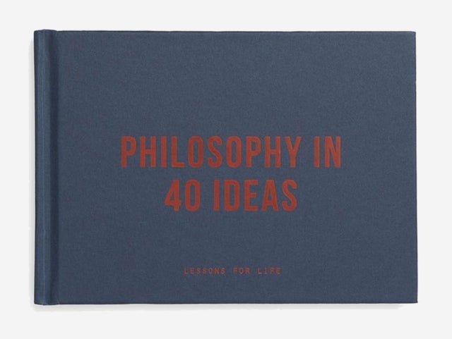 Bilde av Philosophy In 40 Ideas: Lessons For Life Av The School Of Life