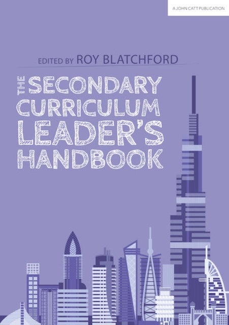 Bilde av The Secondary Curriculum Leader&#039;s Handbook Av Roy Blatchford