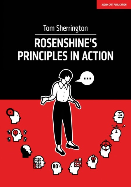 Bilde av Rosenshine&#039;s Principles In Action Av Tom Sherrington