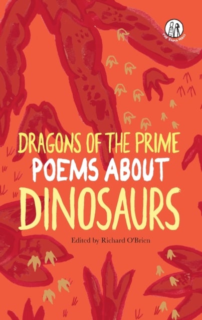 Dragons of the Prime - Poems about Dinosaurs