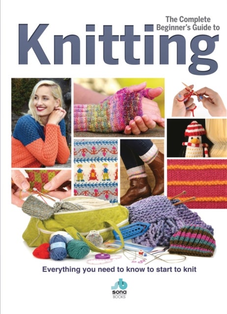 Bilde av The Complete Beginners Guide To Knitting