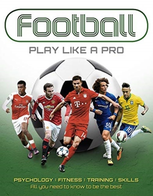 Bilde av Football: Play Like A Pro Av Sona Books