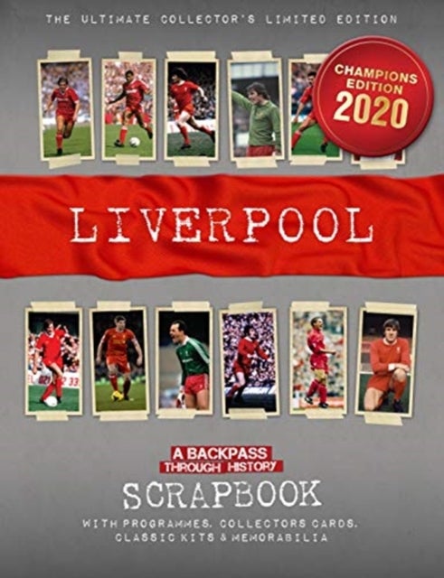 Liverpool Scrapbook - A Backpass Through History