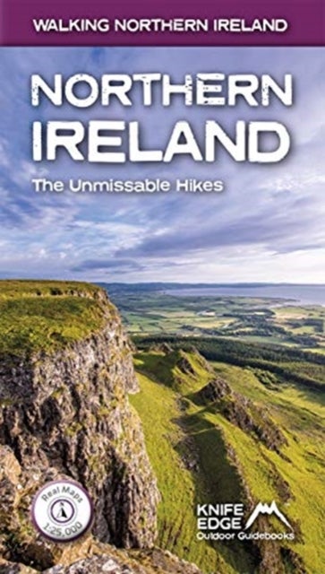 Northern Ireland - The Unmissable Hikes