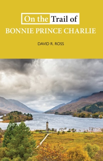 On the Trail of Bonnie Prince Charlie