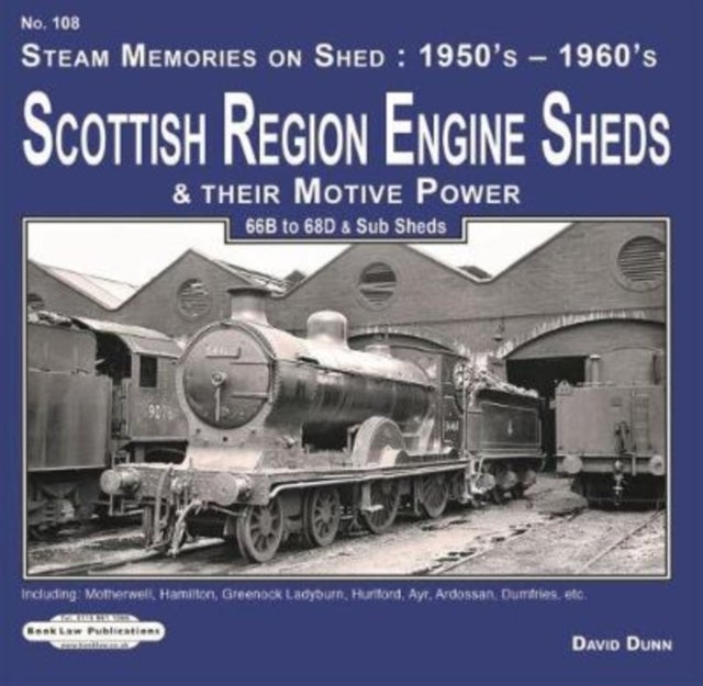 Bilde av Scottish Region Engine Sheds &amp; Their Motive Power Av David Dunn