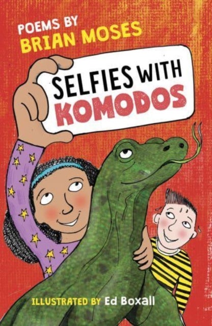 Selfies With Komodos - Poems by