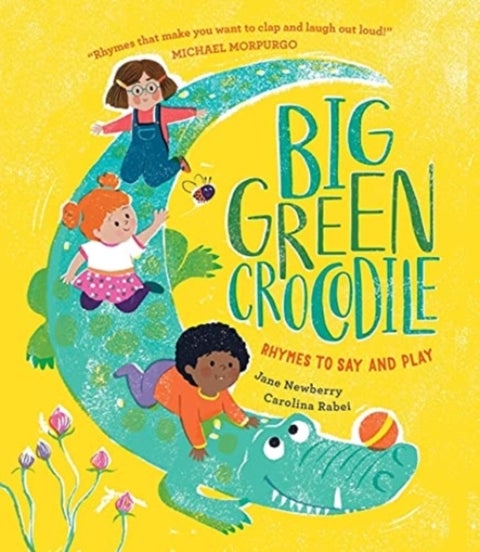 Big Green Crocodile - Rhymes to Say and Play